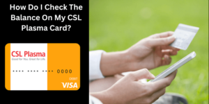 CSL Plasma Card